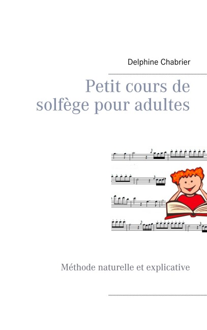 Petit cours de solfège pour adultes - Delphine Chabrier
