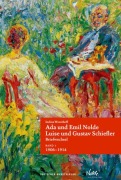 Cover-Bild zum Titel 'Band 1: Ada und Emil Nolde - Luise und Gustav Schiefler. Briefwechsel' von 'Indina Woesthoff'
