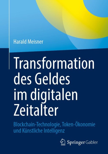Transformation des Geldes im digitalen Zeitalter - Harald Meisner