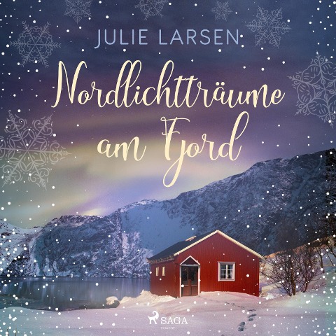 Nordlichtträume am Fjord - Julie Larsen