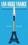 Cover-Bild zum Titel 'Far-Right France' von 'Victor Mallet'