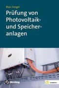 Cover-Bild zum Titel 'Prüfung von Photovoltaik- und Speicheranlagen' von 'Marc Fengel'
