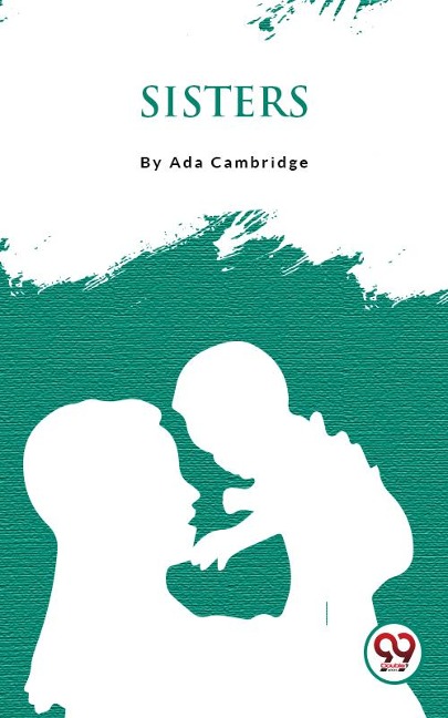 Sisters - Ada Cambridge