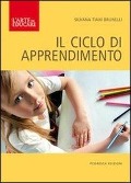 Cover-Bild zum Titel 'Il ciclo di apprendimento' von 'Silvana Tiani Brunelli'