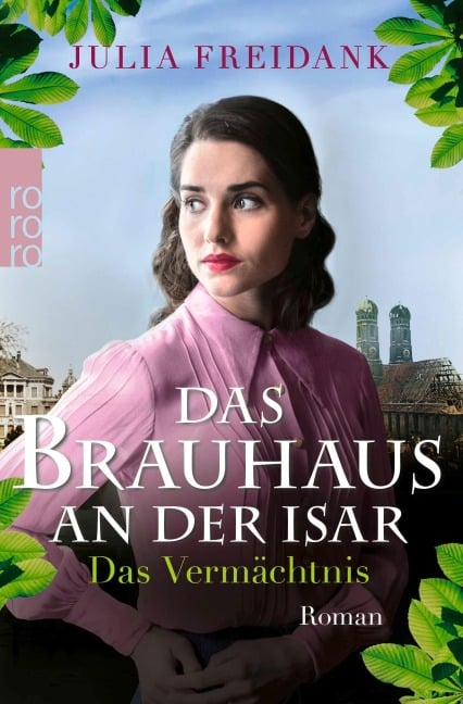 Das Brauhaus an der Isar: Das Vermächtnis - Julia Freidank