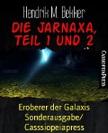 Die Jarnaxa, Teil 1 und 2 - Hendrik M. Bekker