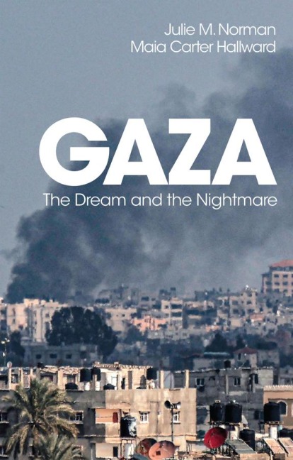 Gaza - Julie M Norman, Maia Carter Hallward
