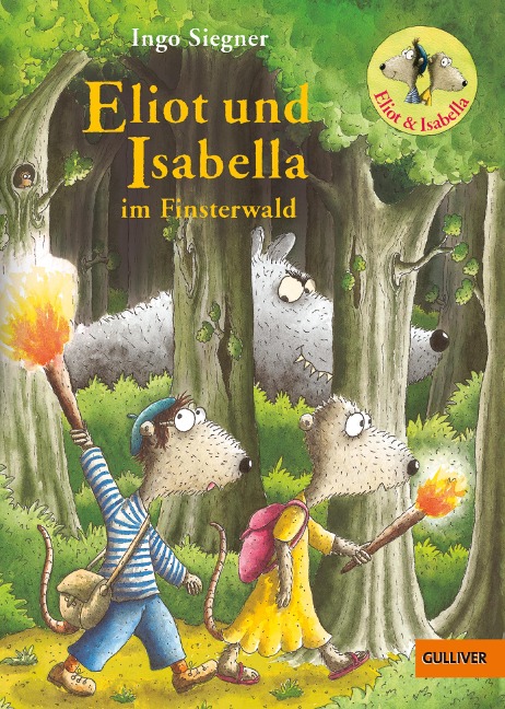 Eliot und Isabella im Finsterwald - Ingo Siegner