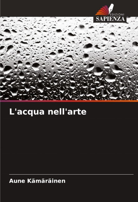 L'acqua nell'arte - Aune Kämäräinen