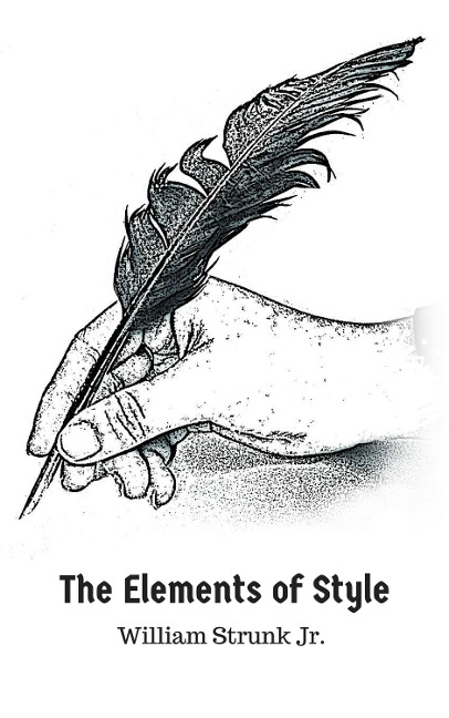 The Elements of Style - William Strunk Jr.