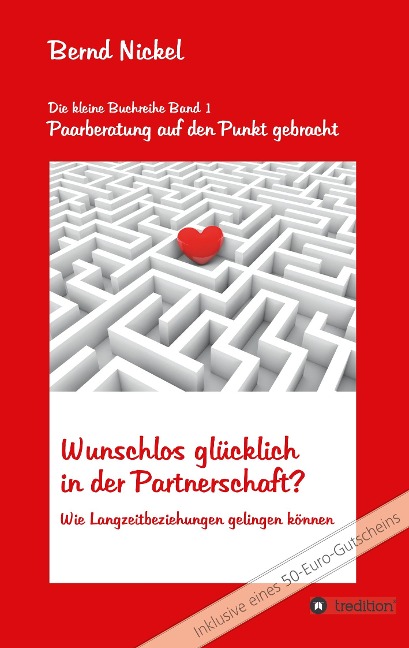 Wunschlos glücklich in der Partnerschaft? - Bernd Nickel