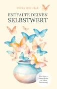 Cover-Bild zum Titel 'Entfalte Deinen Selbstwert' von 'Petra Holubar MSc'