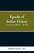 Cover-Bild zum Titel 'Epochs of Indian History' von 'Romesh Chunder Dutt'