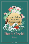 Geschichte für einen Augenblick - Ruth Ozeki