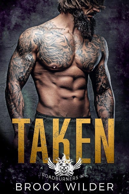 Taken (Roadburners MC, #1) - Brook Wilder