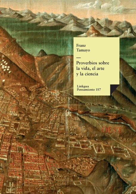 Proverbios sobre la vida, el arte y la ciencia - Franz Tamayo