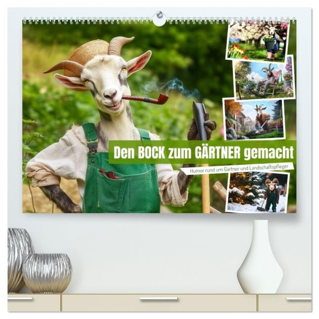 Den Bock zum Gärtner gemacht (hochwertiger Premium Wandkalender 2026 DIN A2 quer), Kunstdruck in Hochglanz - Sabine Löwer