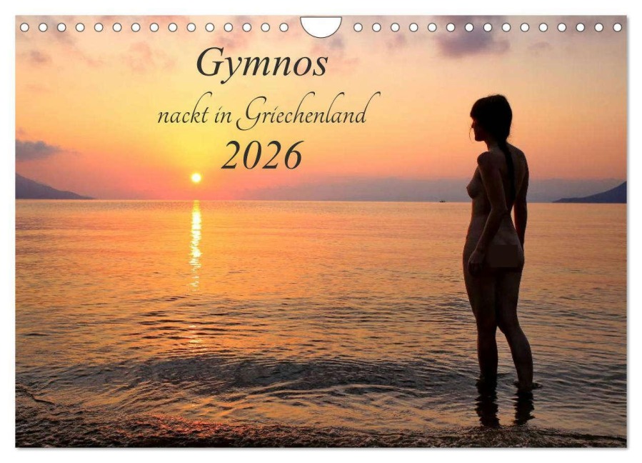 Gymnos - nackt in Griechenland 2026 (Wandkalender 2026 DIN A4 quer), CALVENDO Monatskalender - Dieter Kittel