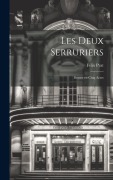 Cover-Bild zum Titel 'Les deux serruriers; drame en cinq actes' von 'Félix Pyat'