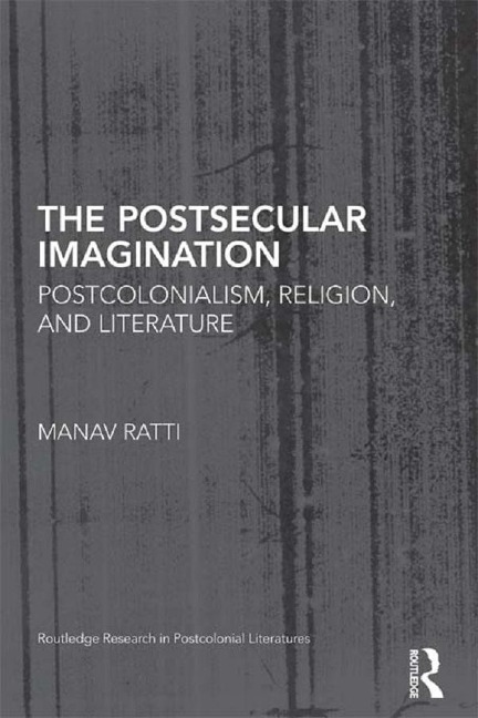 The Postsecular Imagination - Manav Ratti