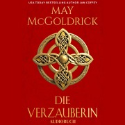 Cover-Bild zum Titel 'Die Verzauberin' von 'Jan Coffey, May Mcgoldrick'