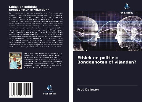 Ethiek en politiek: Bondgenoten of vijanden? - Fred Dallmayr