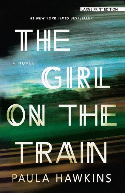 The Girl on the Train - Paula Hawkins