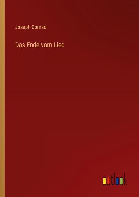 Das Ende vom Lied - Joseph Conrad