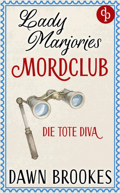 Die tote Diva - Dawn Brookes