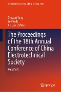 The Proceedings of the 18th Annual Conference of China Electrotechnical Society - 