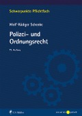 Cover-Bild zum Titel 'Polizei- und Ordnungsrecht' von 'Wolf-Rüdiger Schenke'