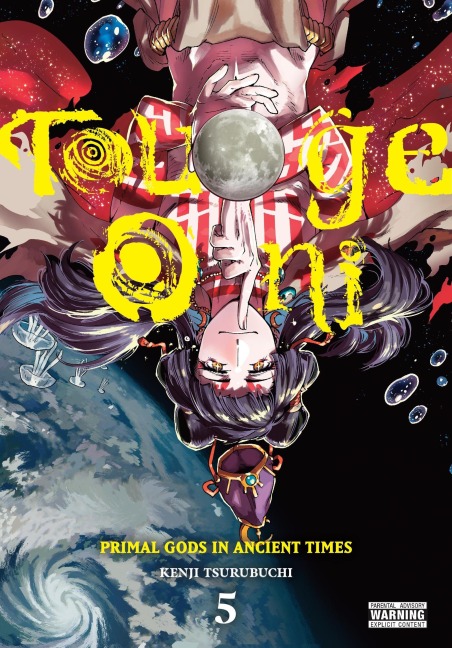 Touge Oni: Primal Gods in Ancient Times, Vol. 5 - Kenji Tsurubuchi