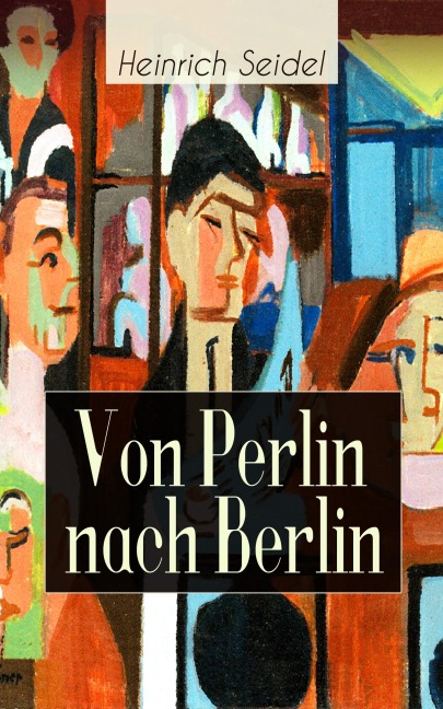 Von Perlin nach Berlin - Heinrich Seidel
