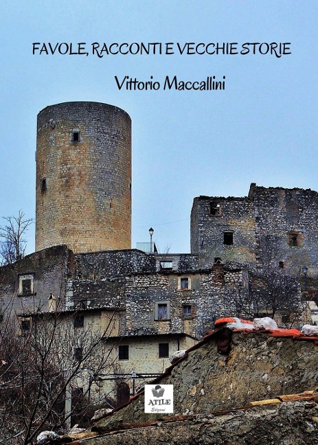 Favole, racconti e vecchie storie - Vittorio Maccallini