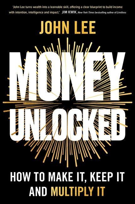 Money Unlocked - John Lee