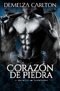 Cover-Bild zum Titel 'Corazón de Piedra: Un Romance de Gárgola Protectora' von 'Demelza Carlton'