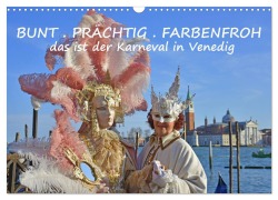 Cover-Bild zum Titel 'BUNT . PRÄCHTIG . FARBENFROH . Das ist der Karneval in Venedig (Wandkalender 2026 DIN A3 quer), CALVENDO Monatskalender' von 'Gugigei Gugigei'