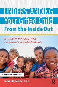 Cover-Bild zum Titel 'Understanding Your Gifted Child From the Inside Out' von 'James Delisle'