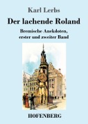 Cover-Bild zum Titel 'Der lachende Roland' von 'Karl Lerbs'