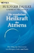 Cover-Bild zum Titel 'Die wunderbare Heilkraft des Atmens' von 'Ruediger Dahlke, Andreas Neumann'