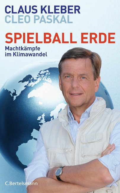 Spielball Erde - Claus Kleber, Cleo Paskal