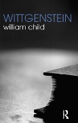 Cover-Bild zum Titel 'Wittgenstein' von 'William Child'