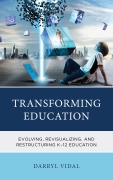 Cover-Bild zum Titel 'Transforming Education' von 'Darryl Vidal'