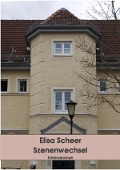 Szenenwechsel - Elisa Scheer