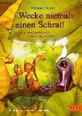 Cover-Bild zum Titel 'Wecke niemals einen Schrat!' von 'Wieland Freund'