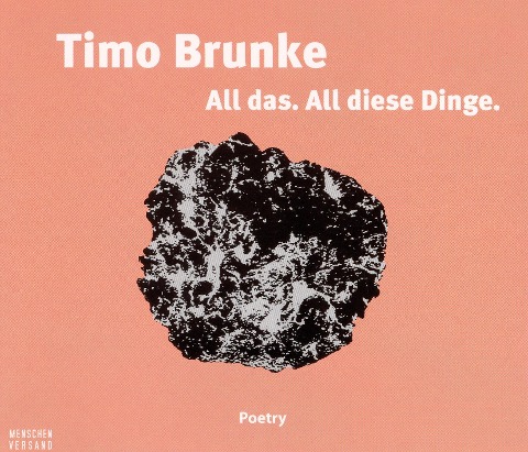 All das. All diese Dinge - Timo Brunke