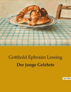 Cover-Bild zum Titel 'Der junge Gelehrte' von 'Gotthold Ephraim Lessing'