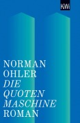 Cover-Bild zum Titel 'Die Quotenmaschine' von 'Norman Ohler'