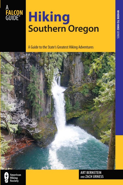 Hiking Southern Oregon - Art Bernstein, Zach Urness