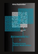 Cover-Bild zum Titel 'GedankenAnstalt II' von 'Alma September'
